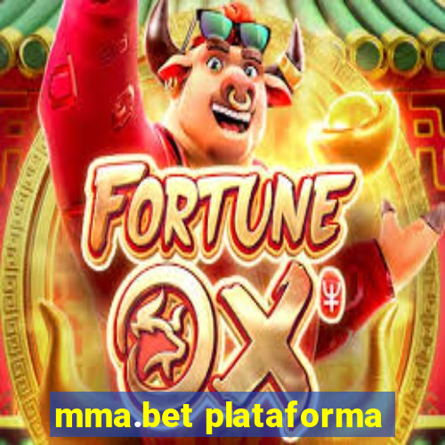 mma.bet plataforma